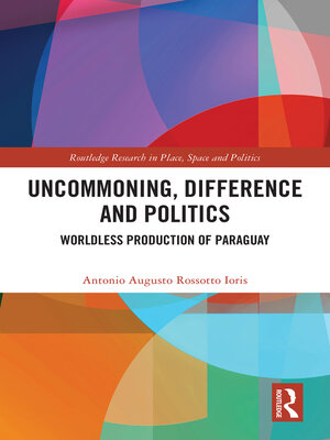 cover image of Uncommoning, Difference and Politics